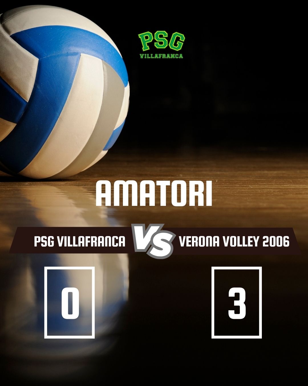 Amatori volley   – Giornata 10
 PSG VILLAFRANCA – VERONA VOLLEY 2006 0-3 Hanno …